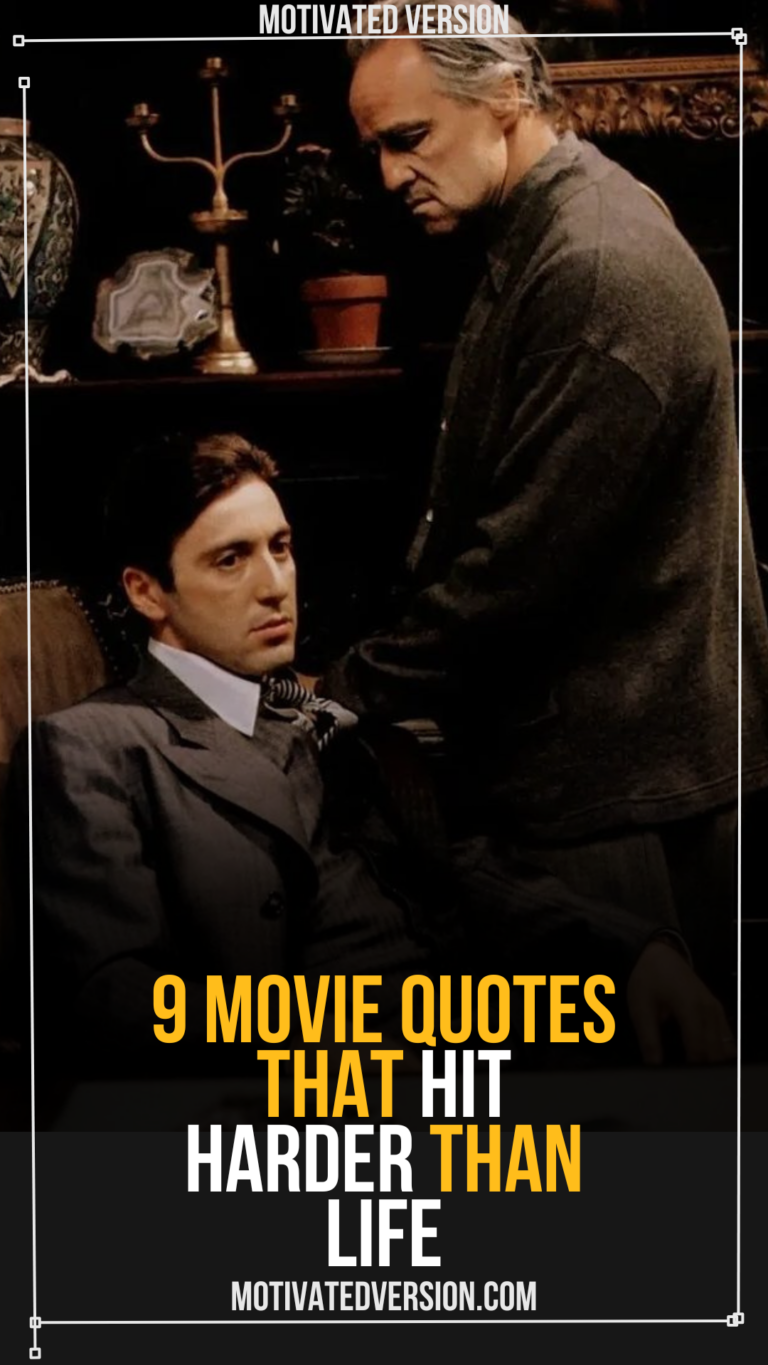 9 Movie Quotes That Hit Harder Than Life
